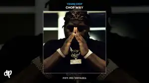 Young Chop - Im Dead